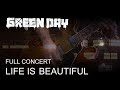 Full proshot green day live  life is beautiful raw quality