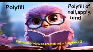 Ep-29 | Polyfill and Polyfill of call, apply, bind in JavasScript