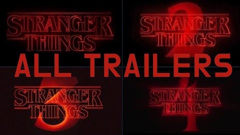 Stranger Things ALL Trailers Seasons 1-4 2022