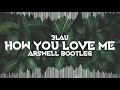 3LAU - How You Love Me ft. Bright Lights (ARSWELL BOOTLEG 2019) - ZAPWOWIEDŹ