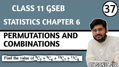 37 | permutations and combinations | gseb stat chapter 6 | b s Shah stat  |  std 11 stat |