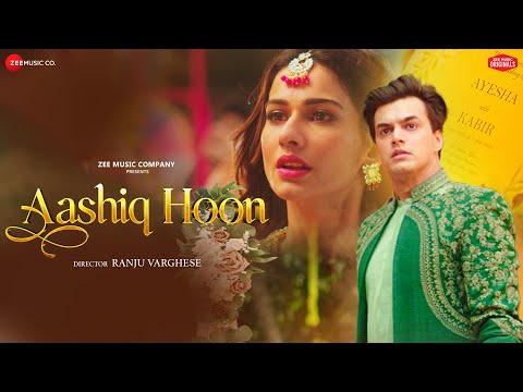Aashiq Hoon Mohsin Khan Aneri Vajani Raj Barman Raees Zain Sam Vikki N Zee Music Originals 