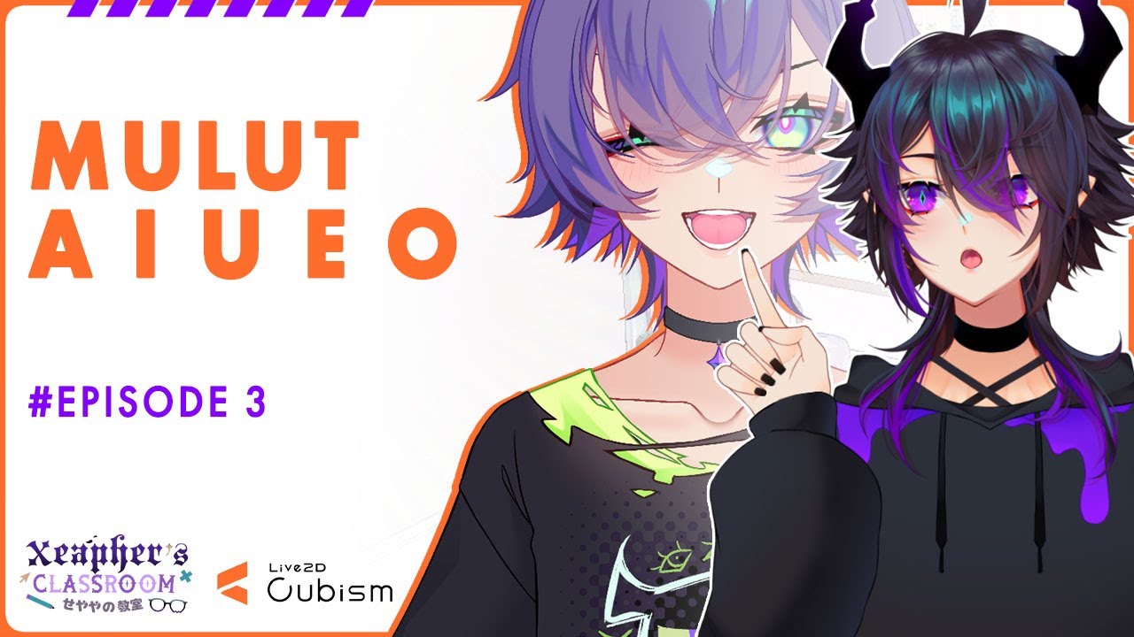 【Xea Class S2】#3 - Bikin Mulut AIUEO! 