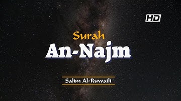 SURAH An-Najm   سورة النجم | Salim Al Ruwaili