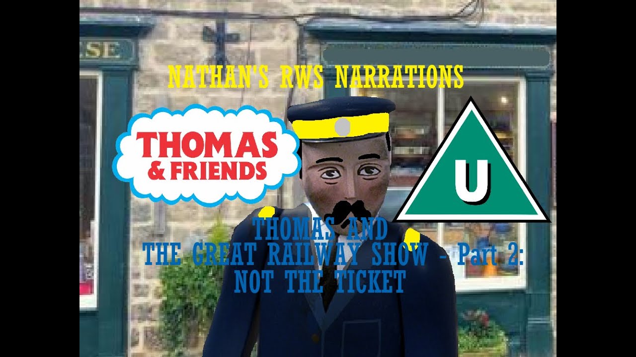 Томас и Большое Железнодорожное Шоу - Часть 2: Не билет.