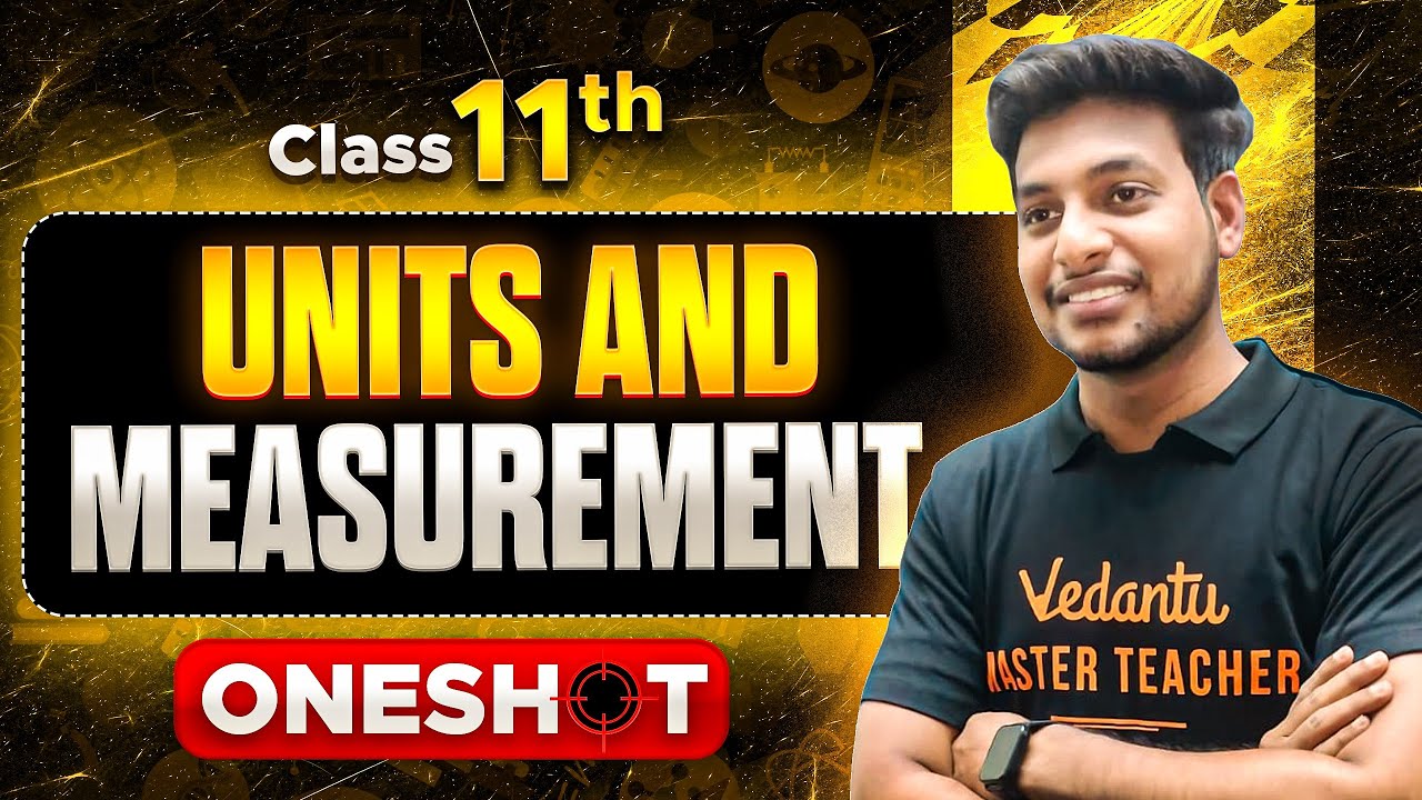 Units and Measurement Class 11 One Shot | HSC & MHT-CET | Physics By Ankit Sir