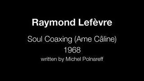 Raymond Lefvre - Soul Coaxing (Ame Cline)