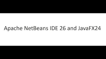 NetBeans IDE 26 and JavaFX