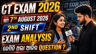 CT Exam 2026 2nd Shift Analysis | 7th August 2026 | Expected Cut Off & Question Paper Review