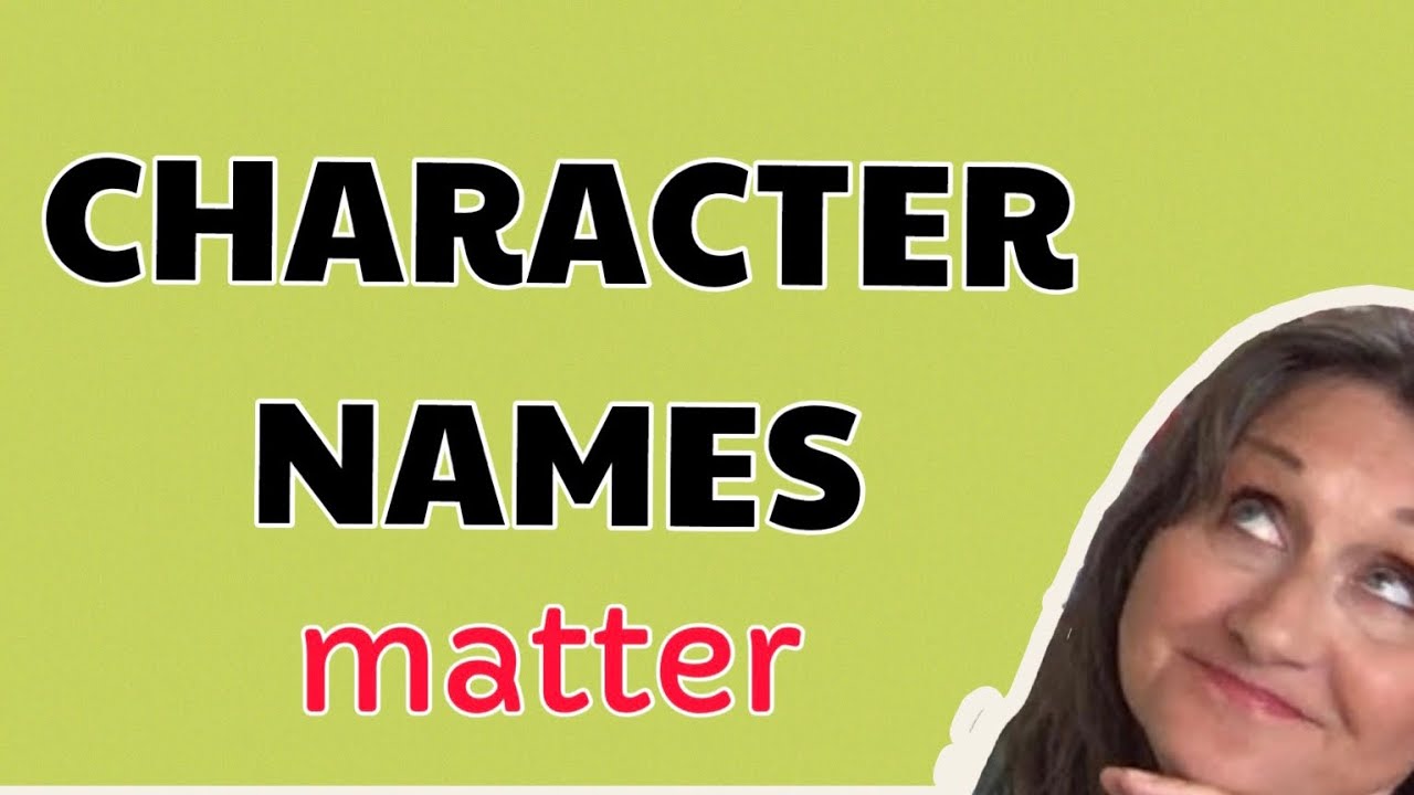 Naming Your Characters - YouTube