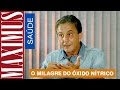 Maximus Saúde - O milagre do óxido nítrico