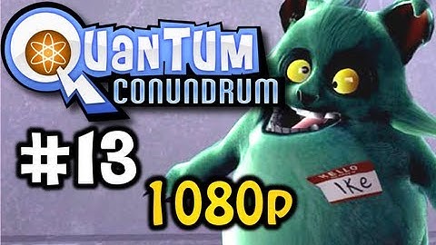 Quantum Conundrum Ep. 13 - Crazy Jumping! (1080p)