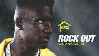 Grownboitrap - Rock Out Ft. Lil Toe Official Audio