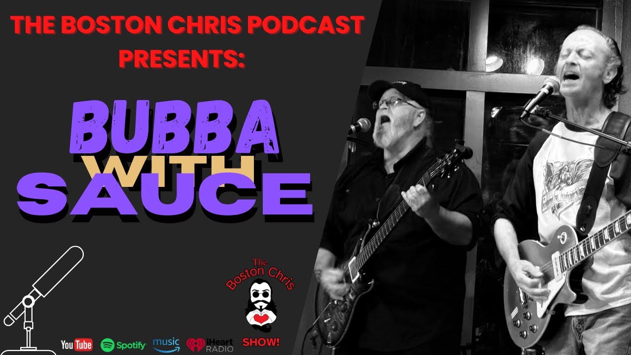 Bubba Keith & Mike Sauce on The Boston Chris Podcast | Episode 33 | IN DEPTH INTERVIEW
