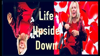 Life Upside Down - #AtHome #WithMe