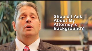 What Should I Know About My Lawyer s Background?