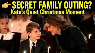 Princess Kates Secret Family Outing Why No One Noticed This Christmas Moment