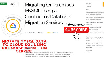 Migrating On-premises MySQL Using a Continuous Database Migration Service Job with Explanation.