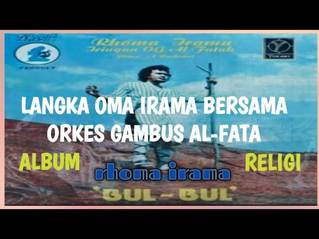 Rhoma Irama + OG Al-Fata, Bul-Bul [Full-Album Religi] class=