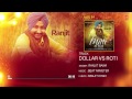 Ranjit Bawa: Dollar Vs Roti (Full Audio) Mittti Da Bawa | Beat Minister | 