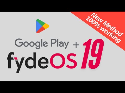 FydeOS:Install Google Playstore in FydeOS 19 (New Method)
