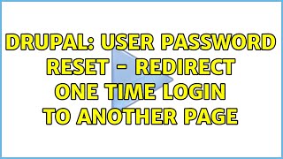 Drupal: User password reset - redirect one time login to another page