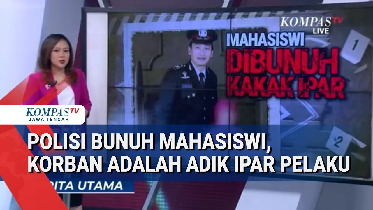 Sederet Fakta Polisi Bunuh Mahasiswi, Korban Adalah Adik Ipar Pelaku