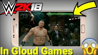 Download wwe 2k18 in gloud games apk for android||How to play wwe 2k18 in gloud games apk screenshot 4