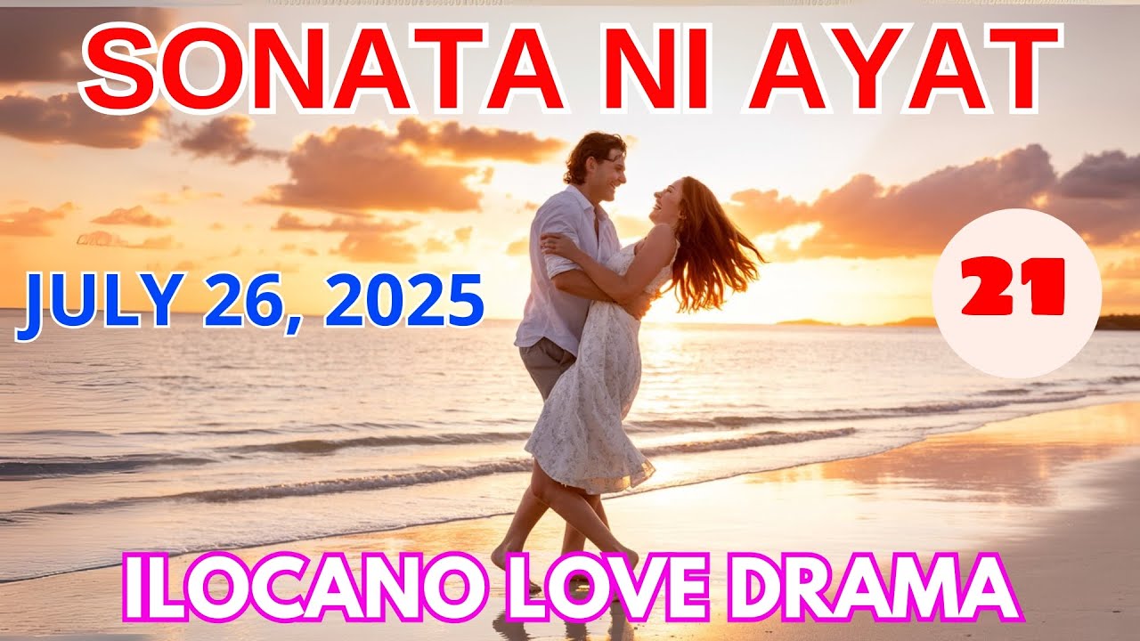 ILOCANO LOVE DRAMA | Sonata Ni Ayat Ilocano Drama Full Episode 21 | EMO Radio Drama (July 26, 2025)