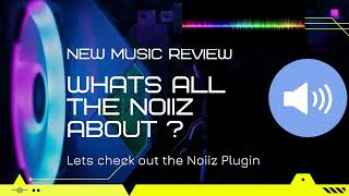 Noiiz Plugin - what is it  ?