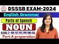 Dsssb tgt pgt vacancy2024 dsssb english class2 noun  parts of speech  dsssb2024  dsssb noun