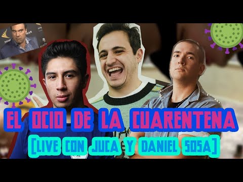 Coronaenvivus el ocio de la cuarentena Con Juca y Daniel Sosa