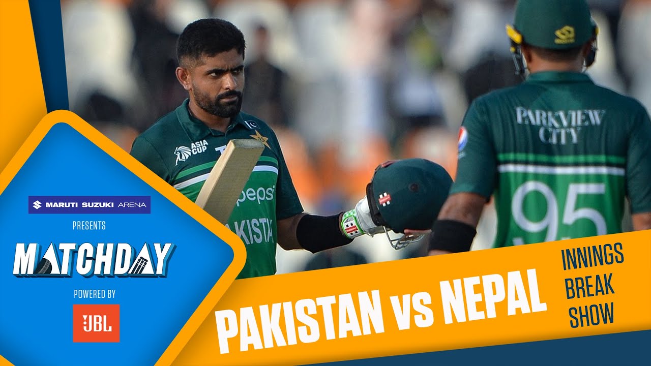 Matchday LIVE: Babar, Iftikhar’s tons propel Pakistan to 342/6