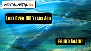 Lost In The River For Over 100 Years!