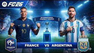 FC26 | France vs Argentina | International Friendly 2026 | Football Match  Gameplay