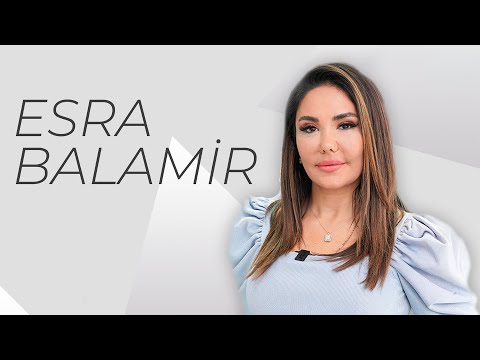 Esra Balamir'in Kliniğimize