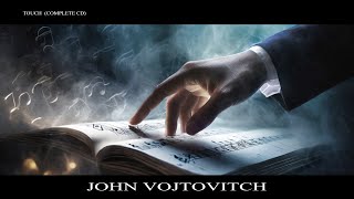John Vojtovitch - Touch (Complete album)