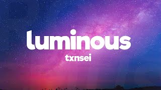 TXNSEI - LUMINOUS