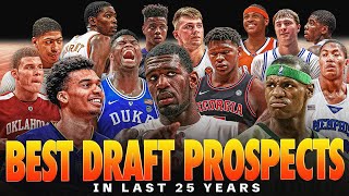 The BEST 25 NBA Draft Prospects of the Last 25 Years | NBA Draft