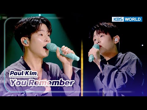 You Remember - Paul Kim (The Seasons) | KBS WORLD TV 230317