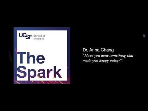 The Spark Podcast: Dr. Anna Chang