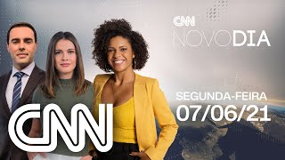 CNN NOVO DIA - 07/06/2021