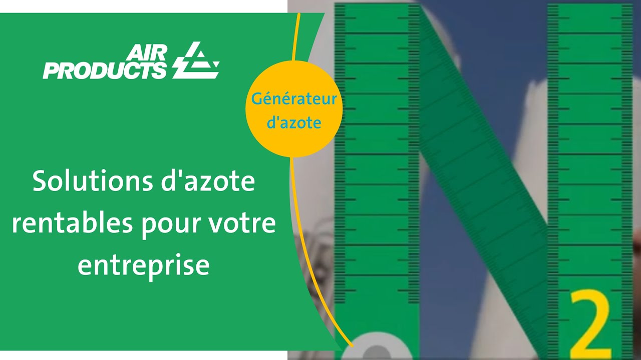 Utilisations de l'azote dans l'industrie l Air Products - YouTube