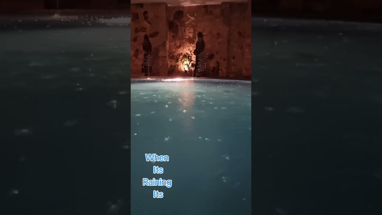 When its raining it's pouring The wet seasonIts pool time Lets take a swim