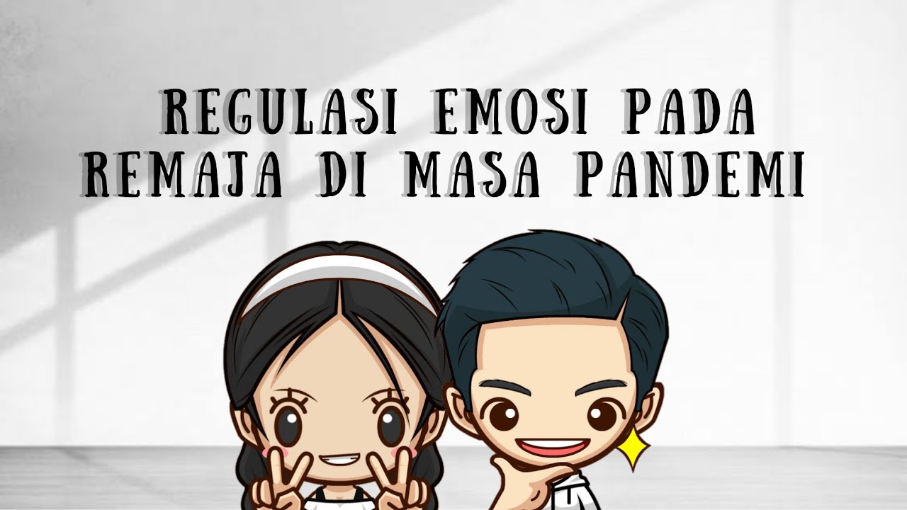 Cara Mengatasi Emosi pada Remaja di Masa Pandemi 