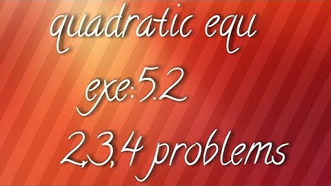 A.P/T.S 10th maths-Quadratic equ-exe:5.2- 2,3,4 prob