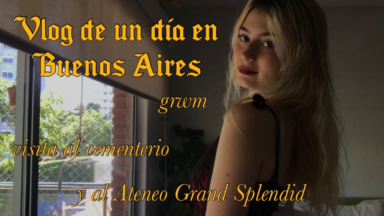 Vlog: un día en Buenos Aires (grwm y paseo)