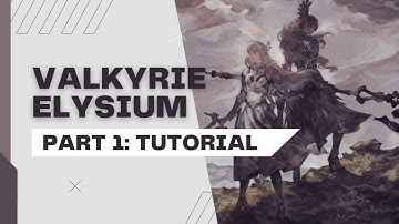 VALKYRIE ELYSIUM part 1: Tutorial