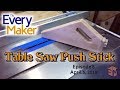 How to Make an adjustable table saw push stick