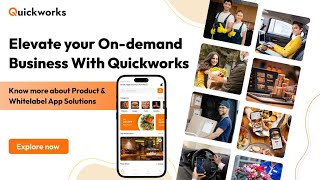 Quickworks- On-Demand App Development Company L Whitelabel App Solutions L Build Your On-Demand App